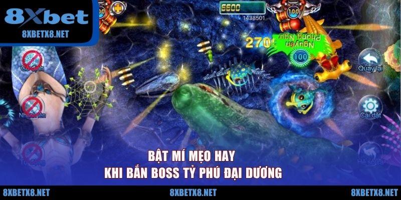 Bật mí mẹo hay khi bắn boss Tỷ phú đại dương Bật mí mẹo hay khi bắn boss Tỷ phú đại dương