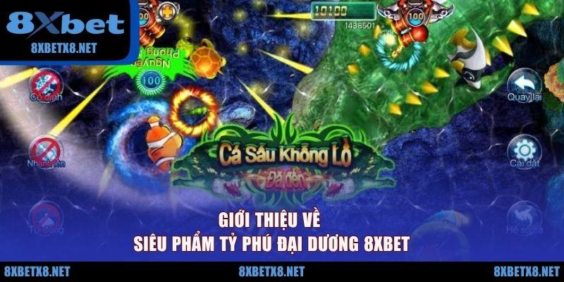 Giới thiệu về siêu phẩm Tỷ phú đại dương 8XBET Giới thiệu về siêu phẩm Tỷ phú đại dương 8XBET